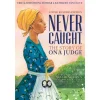 Never Caught, The Story of Ona Judge - Young Readers Edition