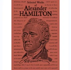 Selected Works of Alexander Hamilton