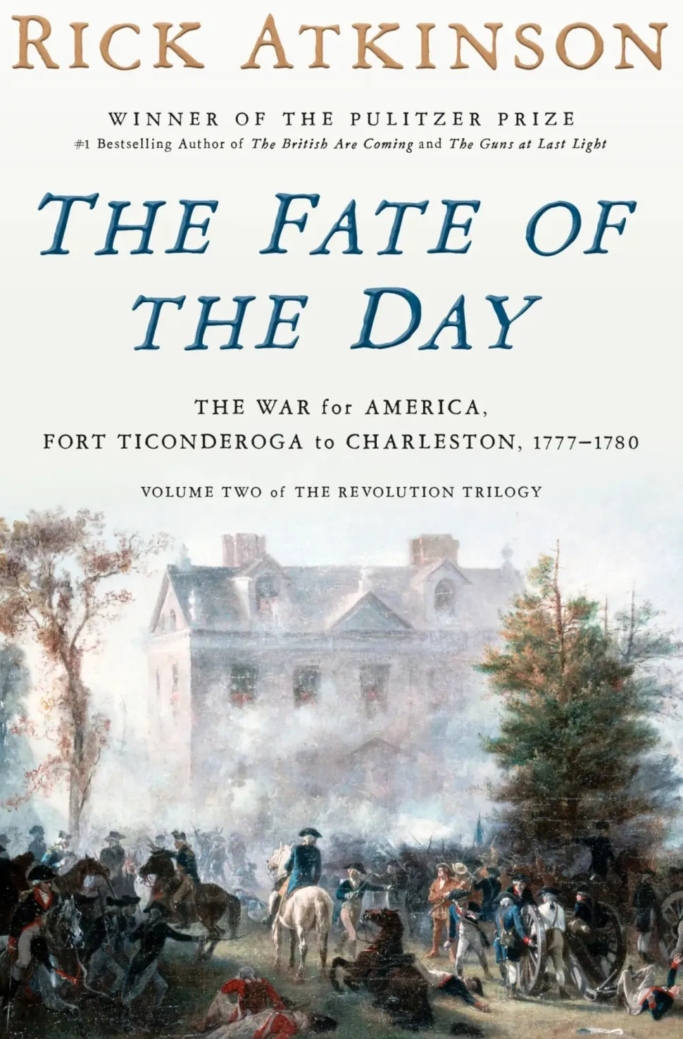 The Fate of The Day by Rick Atkinson
