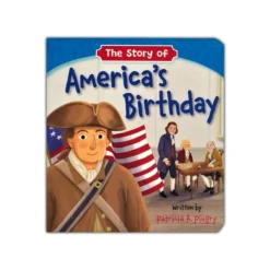 The Story of America's Birthday Board Book